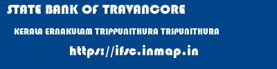 STATE BANK OF TRAVANCORE  KERALA ERNAKULAM TRIPPUNITHURA TRIPUNITHURA  ifsc code